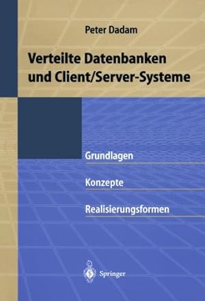 Seller image for Verteilte Datenbanken und Client/Server-Systeme: Grundlagen, Konzepte und Realisierungsformen for sale by NEPO UG