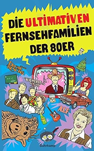 Seller image for Die ultimativen Fernsehfamilien der Achtziger (suhrkamp taschenbuch) for sale by NEPO UG