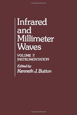 Bild des Verkufers fr Infrared and Millimeter Waves: Instrumentation v. 2 zum Verkauf von NEPO UG