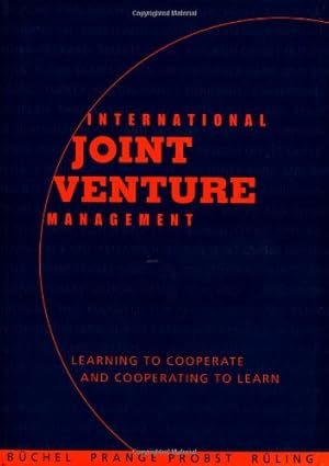 Bild des Verkufers fr International Joint Venture Management: Learning to Cooperate and Cooperating to Learn zum Verkauf von NEPO UG