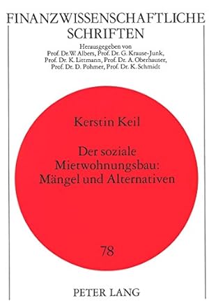 Seller image for Der soziale Mietwohnungsbau: Mngel und Alternativen (Finanzwissenschaftliche Schriften) for sale by NEPO UG