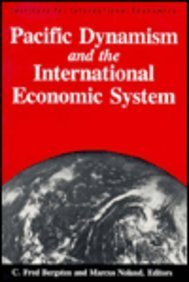 Bild des Verkufers fr Pacific Dynamism and the International Economic System (Institute for International Economics) zum Verkauf von NEPO UG
