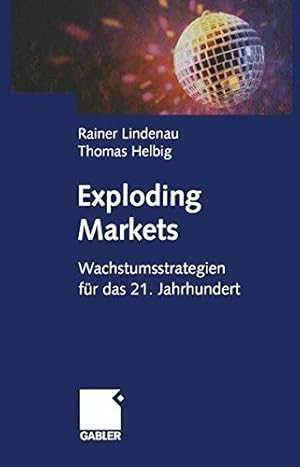 Seller image for Exploding Markets: Wachstumsstrategien fr das 21. Jahrhundert for sale by NEPO UG