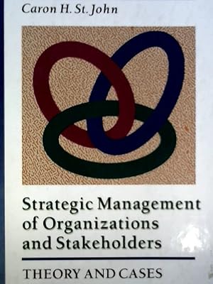 Seller image for Strategic Management of Organizations and Stakeholders: Theory and Cases for sale by NEPO UG