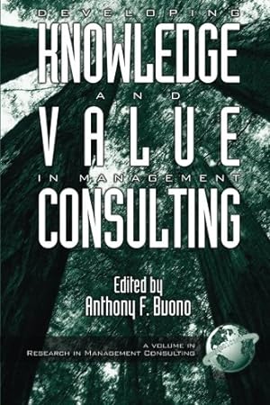 Imagen del vendedor de Developing Knowledge and Value in Management Consulting (Research in Management Consulting, V. 2) a la venta por NEPO UG