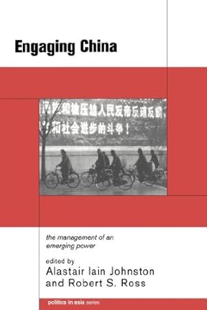 Bild des Verkufers fr Engaging China: The Management of an Emerging Power (Politics in Asia Series) zum Verkauf von NEPO UG