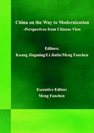 Immagine del venditore per China on the Way to Modernization: Perspectives from Chinese View venduto da NEPO UG