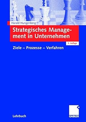 Bild des Verkufers fr Strategisches Management in Unternehmen: Ziele - Prozesse - Verfahren zum Verkauf von NEPO UG
