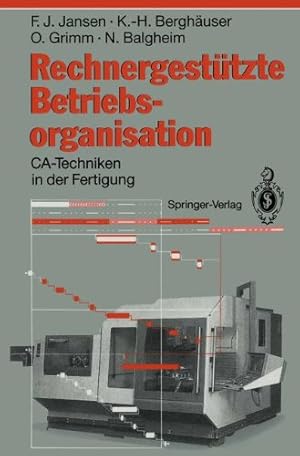 Seller image for Rechnergesttzte Betriebsorganisation: CA-Techniken in der Fertigung for sale by NEPO UG