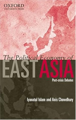 Immagine del venditore per The Political Economy of East Asia: Post-Crisis Debates venduto da NEPO UG