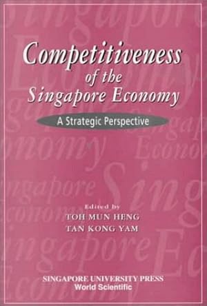 Bild des Verkufers fr Competitiveness Of The Singapore Economy: A Strategic Perspective: A Strategic Perspective zum Verkauf von NEPO UG