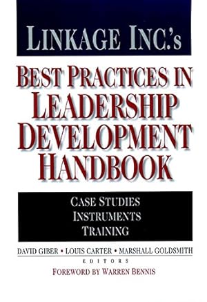 Bild des Verkufers fr Linkage Inc.'s Best Practices in Leadership Development Handbook: Case Studies, Instruments, Training (A Jossey Bass title) zum Verkauf von NEPO UG