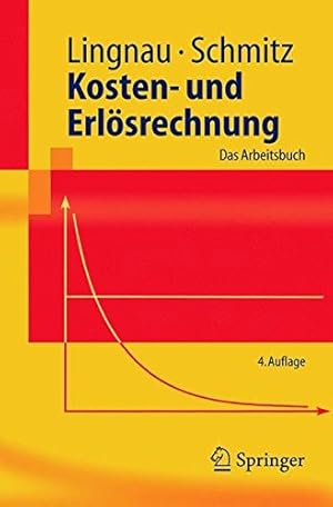 Imagen del vendedor de Kosten- Und Erlsrechnung: Das Arbeitsbuch (Springer-Lehrbuch) (German Edition) a la venta por NEPO UG