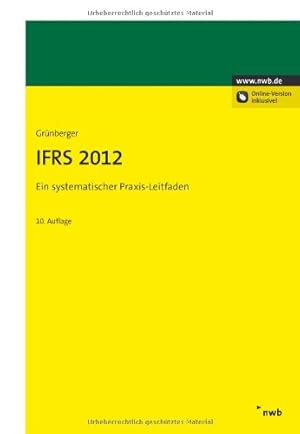 Immagine del venditore per IFRS 2012: Ein systematischer Praxis-Leitfaden venduto da NEPO UG