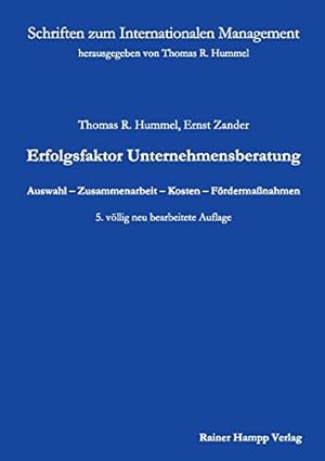 Seller image for Erfolgsfaktor Unternehmensberatung: Auswahl - Zusammenarbeit - Kosten - Frdermanahmen (Schriften zum Internationalen Management) for sale by NEPO UG