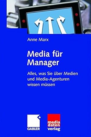 Seller image for Media fr Manager: Alles, was Sie ber Medien und Media-Agenturen wissen mssen for sale by NEPO UG