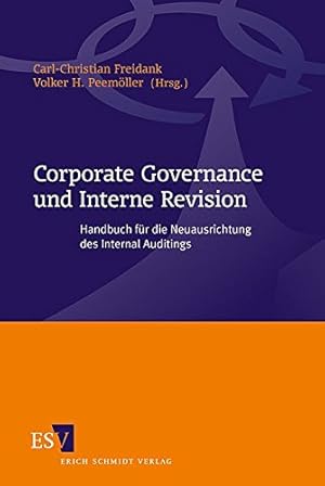 Imagen del vendedor de Corporate Governance und Interne Revision: Handbuch fr die Neuausrichtung des Internal Auditings a la venta por NEPO UG