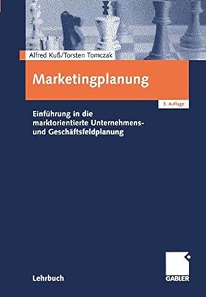 Seller image for Marketingplanung. Einfhrung in die marktorientierte Unternehmens- und Geschftsfeldplanung for sale by NEPO UG