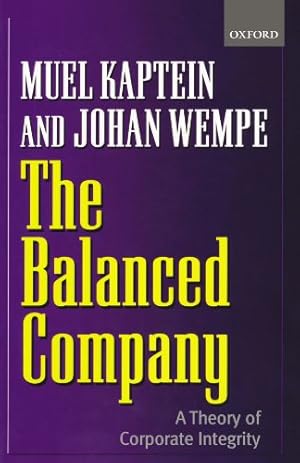 Bild des Verkufers fr The Balanced Company: A Corporate Integrity Theory: A Theory of Corporate Integrity zum Verkauf von NEPO UG