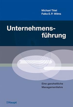 Seller image for Unternehmensfhrung: Eine ganzheitliche Managementlehre for sale by NEPO UG