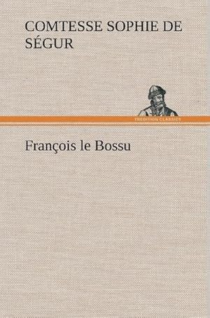 Seller image for Franois le Bossu for sale by Rheinberg-Buch Andreas Meier eK