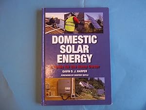 Bild des Verkufers fr Domestic Solar Energy: A Guide for the Home Owner zum Verkauf von Carmarthenshire Rare Books
