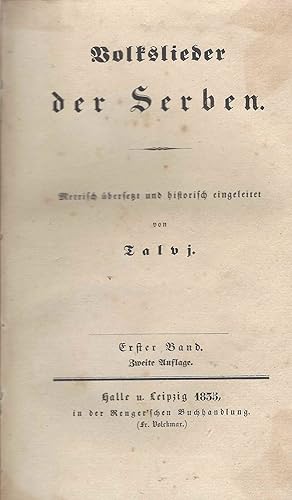 Bild des Verkufers fr [i. e. Therese A. L. Robinson geb. v. Jacobi]. Volkslieder der Serben. Metrisch bersetzt und eingeleitet. zum Verkauf von Antiquariat Inge Utzt