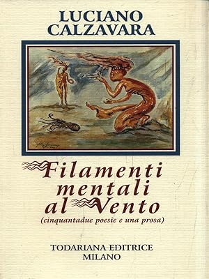 Bild des Verkufers fr Filamenti mentali al vento zum Verkauf von Librodifaccia