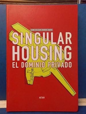 Singular Housing El domino privado