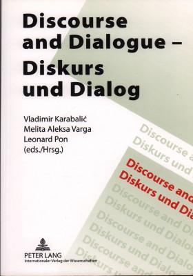 Seller image for Discourse and Dialogue - Diskurs und Dialog. for sale by Antiquariat Jenischek