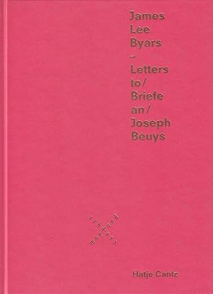 Bild des Verkufers fr James Lee Byars. Letters To / Briefe An Joseph Beuys zum Verkauf von Stefan Schuelke Fine Books