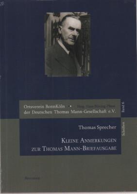 Image du vendeur pour Kleine Anmerkungen zur Thomas Mann-Briefausgabe. mis en vente par Antiquariat Jenischek
