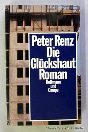Seller image for Die Glckshaut. Roman. Hamburg, Hoffmann u. Campe, 1972. 254 S., 1 Bl. Illustrierter Or.-Kart.; Rcken mit minimalen Gebrauchsspuren. (ISBN 3455062318). for sale by Jrgen Patzer