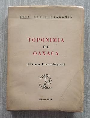 Imagen del vendedor de TOPONIMIA DE OAXACA (Crtica Etimolgica) a la venta por Librera Sagasta