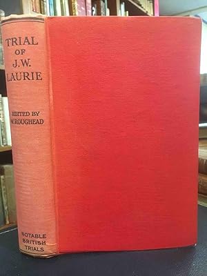 Image du vendeur pour The Trial of J.W. Laurie. The Arran Murder. mis en vente par Holybourne Rare Books ABA ILAB