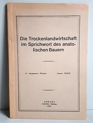 Die Trockenlandwirtschaft im Sprichwort des anatolischen Bauern - 1939