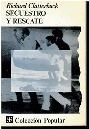 Imagen del vendedor de SECUESTRO Y RESCATE. 1 edicin espaola. Trad. Andrs Linares. a la venta por angeles sancha libros