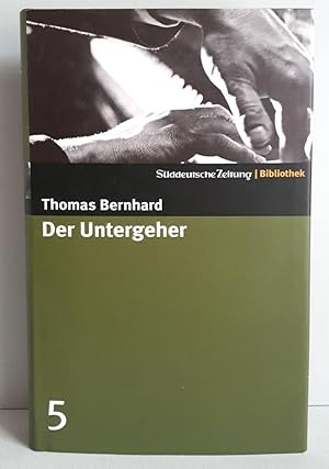 Bild des Verkufers fr Der Untergeher - Sddeutsche Zeitung - Bibliothek, Band 5. zum Verkauf von Verlag IL Kunst, Literatur & Antiquariat