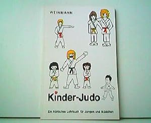 Kinder - Judo. Ein fröhliches Lehrbuch für Jungen und Mädchen. Fachbücher für JUDO Band XIV.
