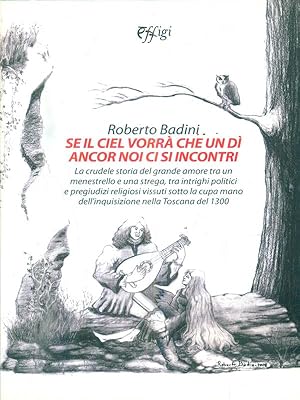 Bild des Verkufers fr Se il ciel vorra' che un d ancora noi ci si incontri zum Verkauf von Librodifaccia