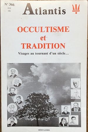 Revue Atlantis n°366 (été 1991) : Occultisme et tradition. Visages au tournant d'un siècle.