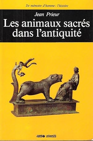 Les Animaux Sacrés Dans L'Antiquité : Art et Religion du Monde Méditerranéen