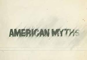 American Myths: October 9 - November 11, [1986].