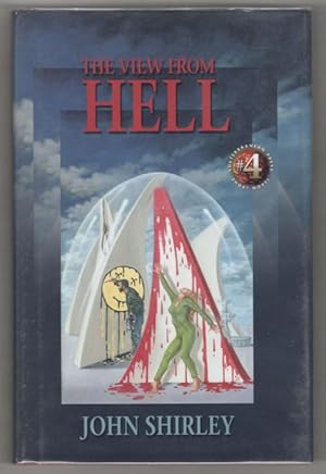 The View from Hell by John Shirley (First Edition) Limited Signed
