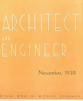 Seller image for Architect and Engineer: November, 1939. Recent Work of Michael Goodman. for sale by Wittenborn Art Books