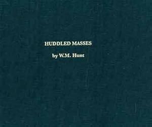 Huddle Masses. [Signed by author, first limited edition].