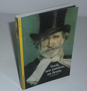 Verdi, une passion un destin. Paris. Découvertes Gallimard, Musique -9- 1986.