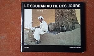 Image du vendeur pour Le Soudan au fil des jours mis en vente par Librairie de la Garenne