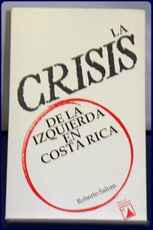 LA CRISIS DE LA IZQUIERDA EN COSTA RICA