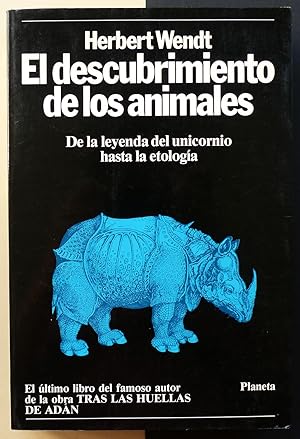Seller image for El descubrimiento de los animales. De la leyenda de unicornio hasta la etologa. for sale by Il Tuffatore